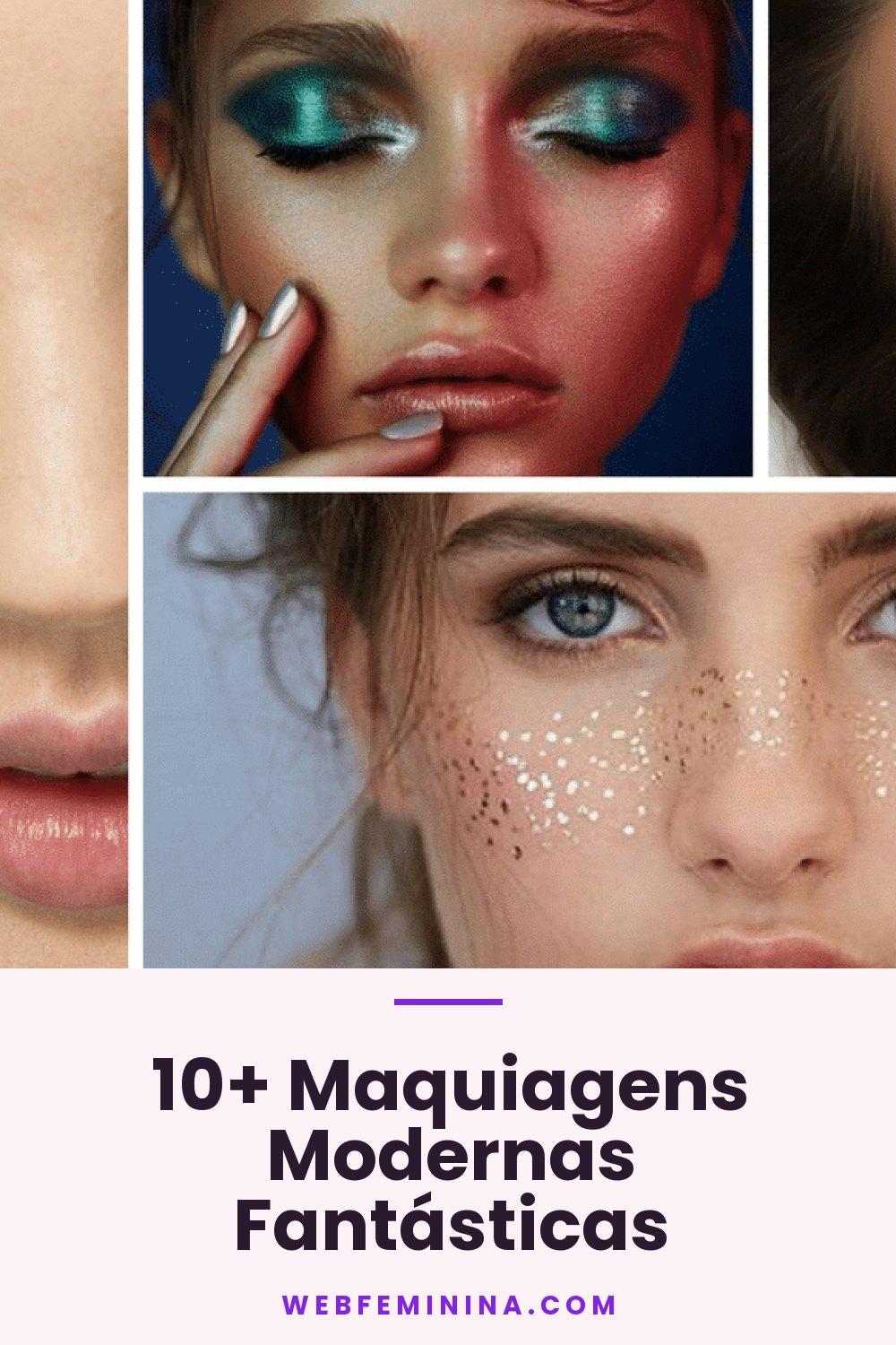 10+ Maquiagens Modernas Fantásticas