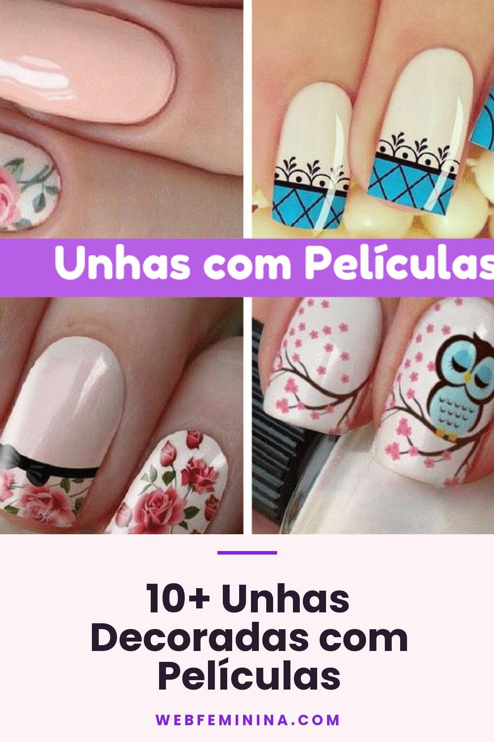 10+ Unhas Decoradas com Películas