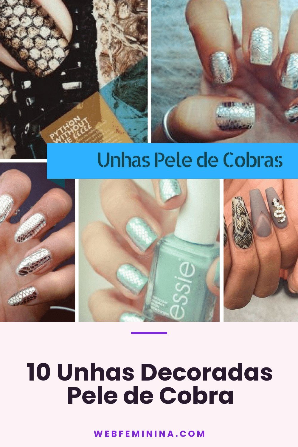 10 Unhas Decoradas Pele de Cobra