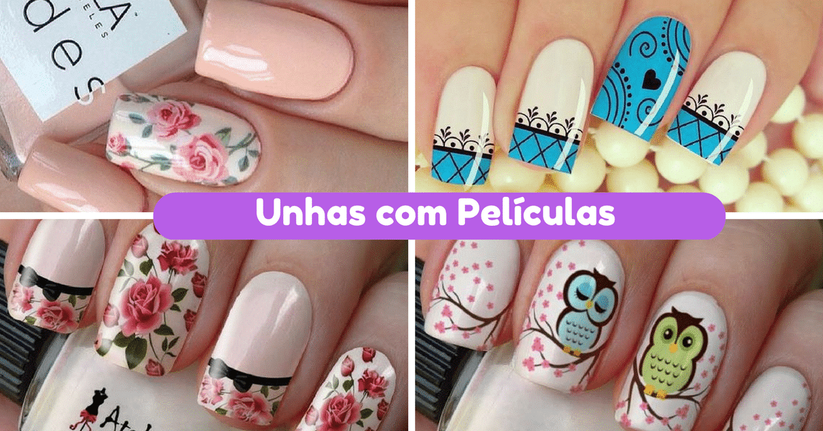 10+ Unhas Decoradas com Películas 10+ Unhas Decoradas com Películas Unhas com Películas