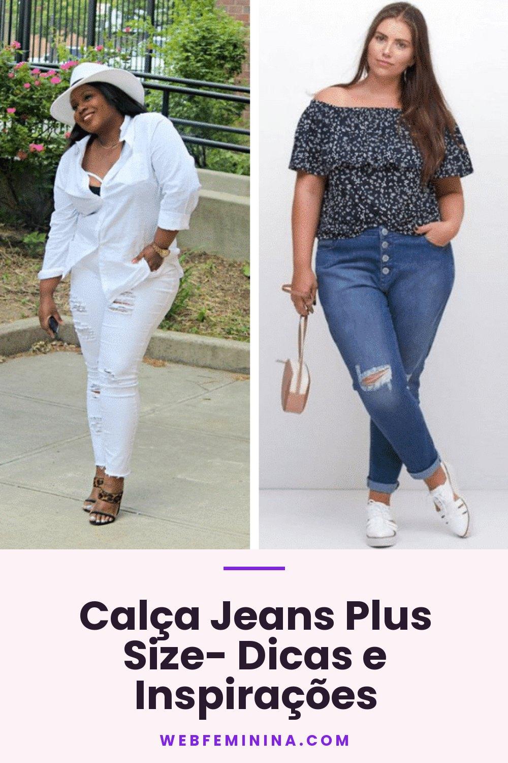 Calça Jeans Plus Size- Dicas e Inspirações