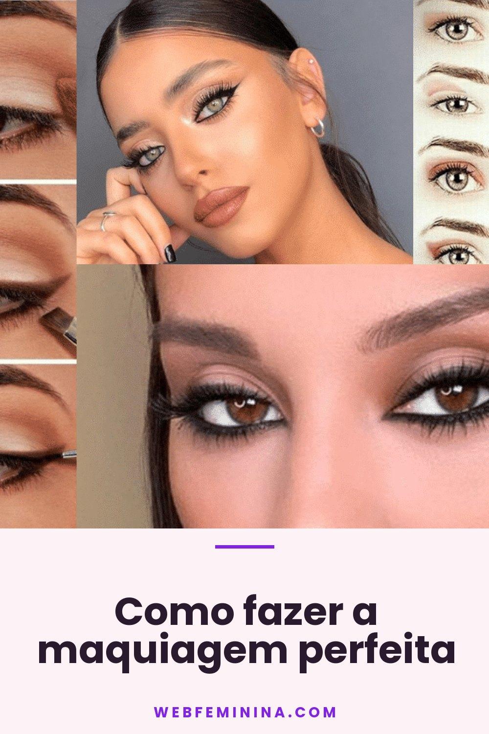 Como fazer a maquiagem perfeita