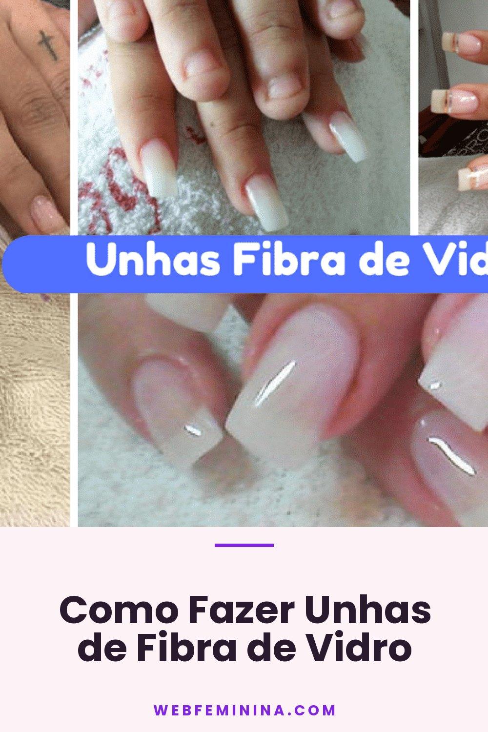 Como Fazer Unhas de Fibra de Vidro