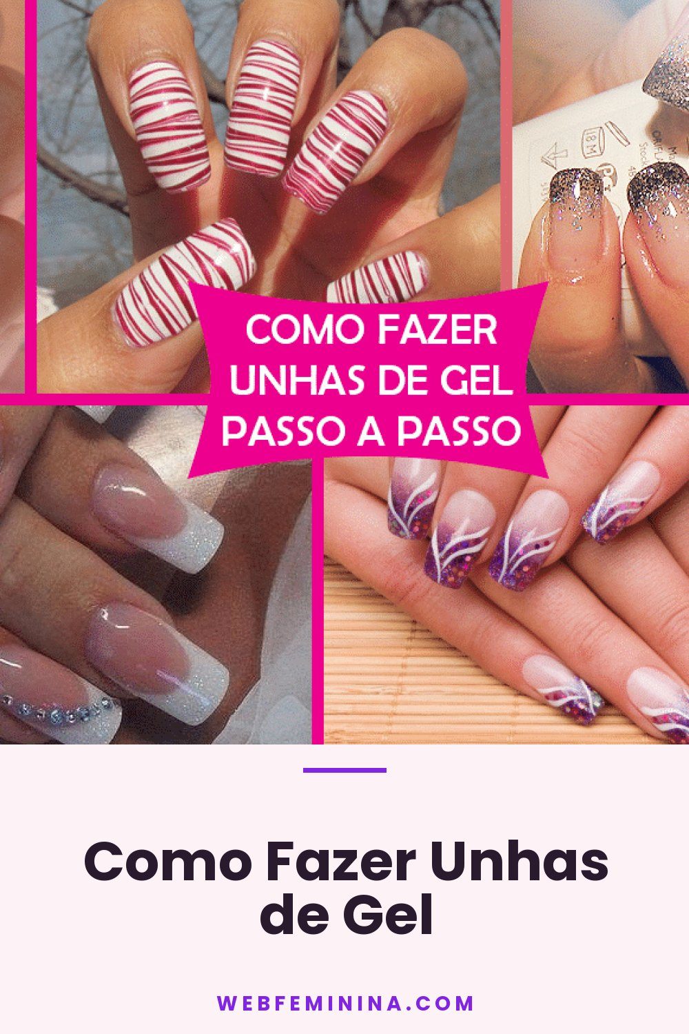 Como Fazer Unhas de Gel
