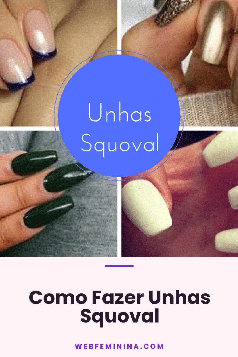 Como Fazer Unhas Squoval