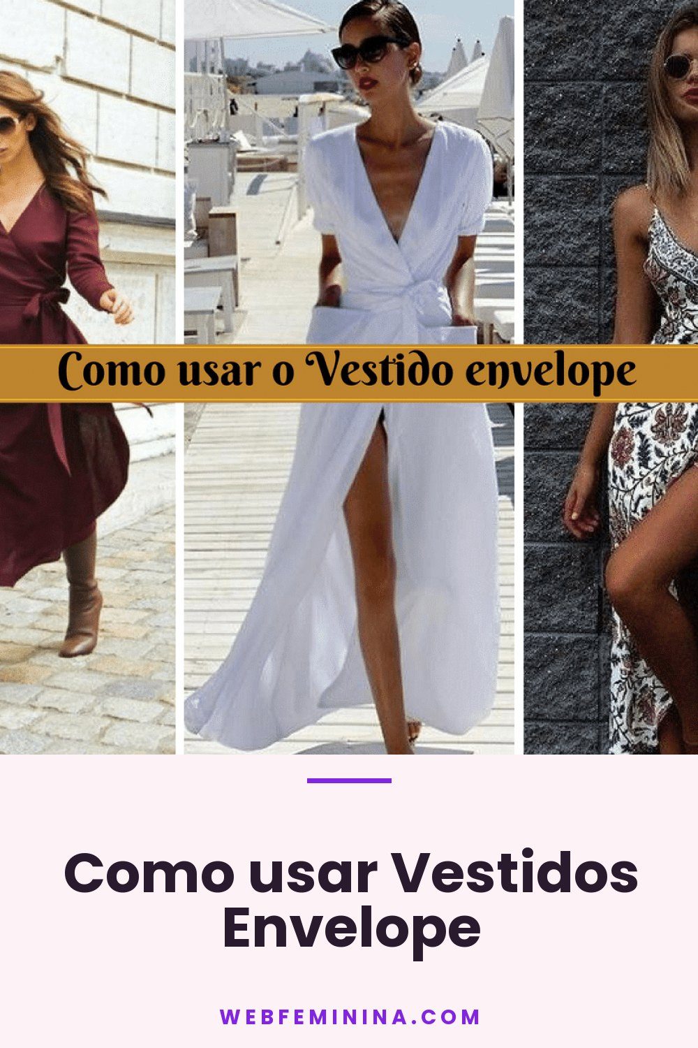 Como usar Vestidos Envelope