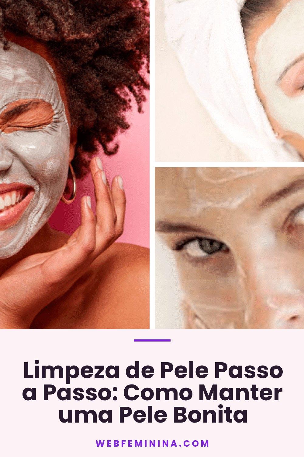 Limpeza de Pele Passo a Passo: Como Manter uma Pele Bonita