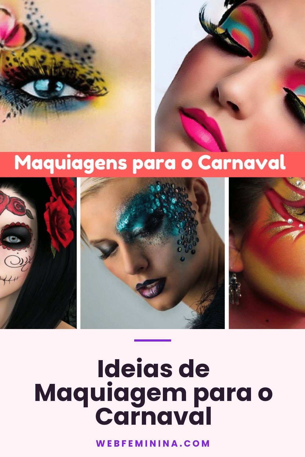 Ideias de Maquiagem para o Carnaval