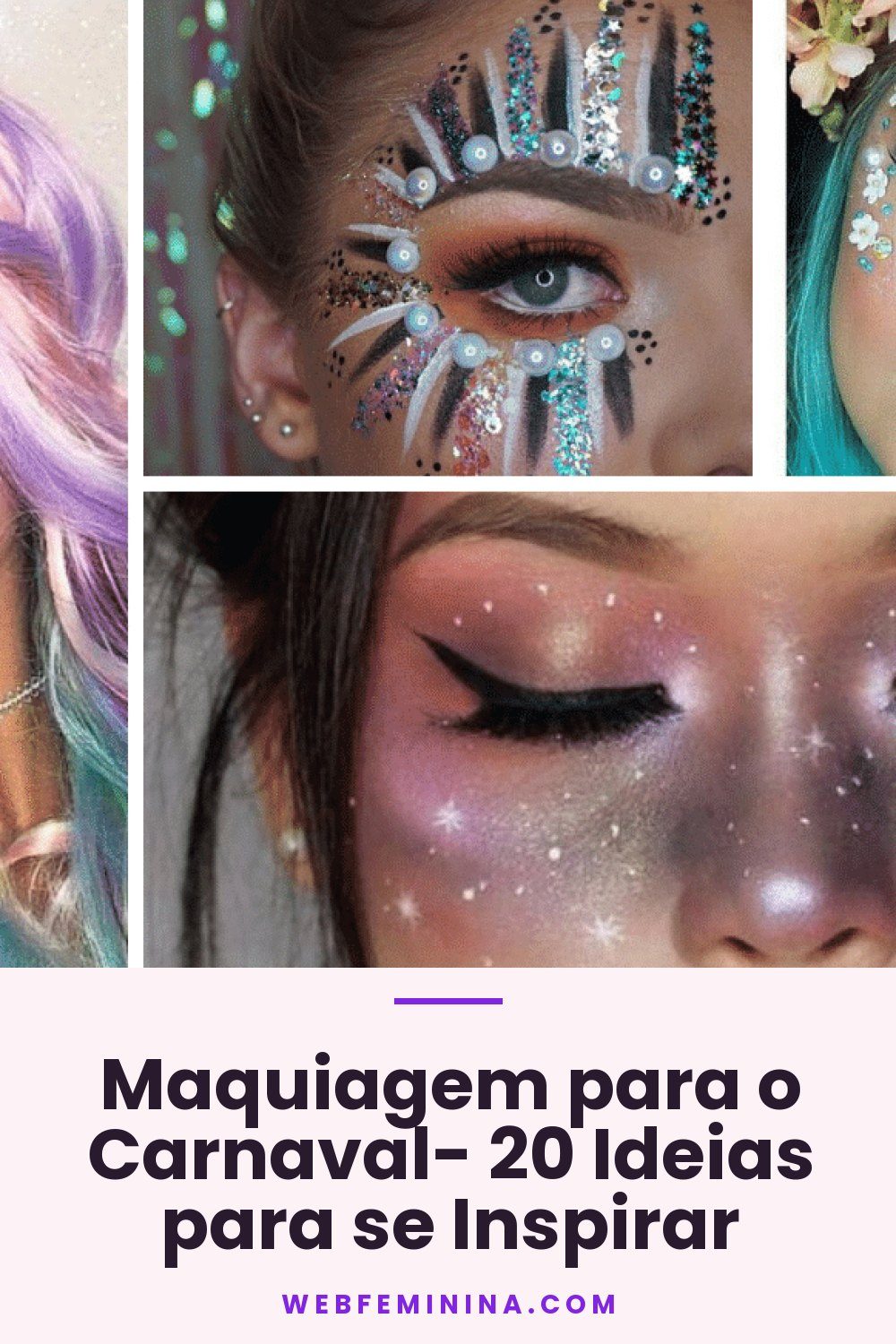 Maquiagem para o Carnaval- 20 Ideias para se Inspirar
