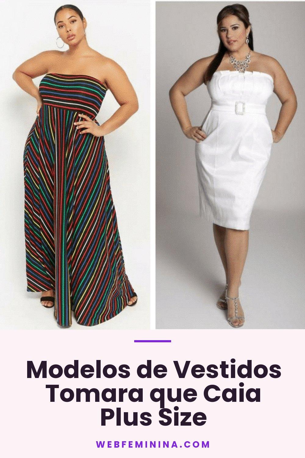 Modelos de Vestidos Tomara que Caia Plus Size