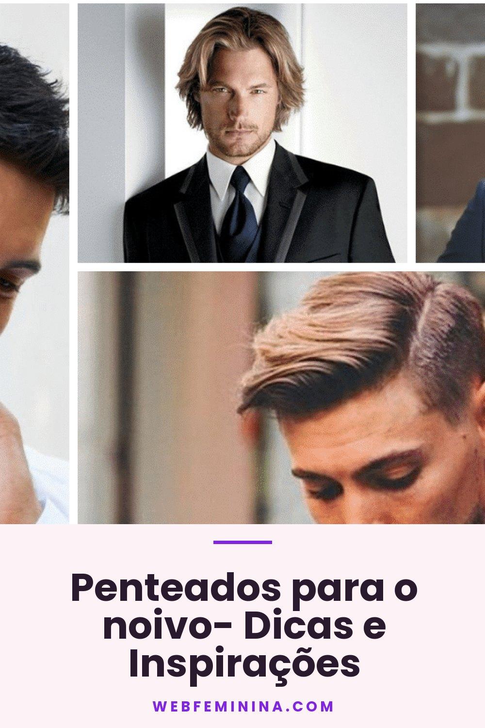 Penteados para o noivo- Dicas e Inspirações
