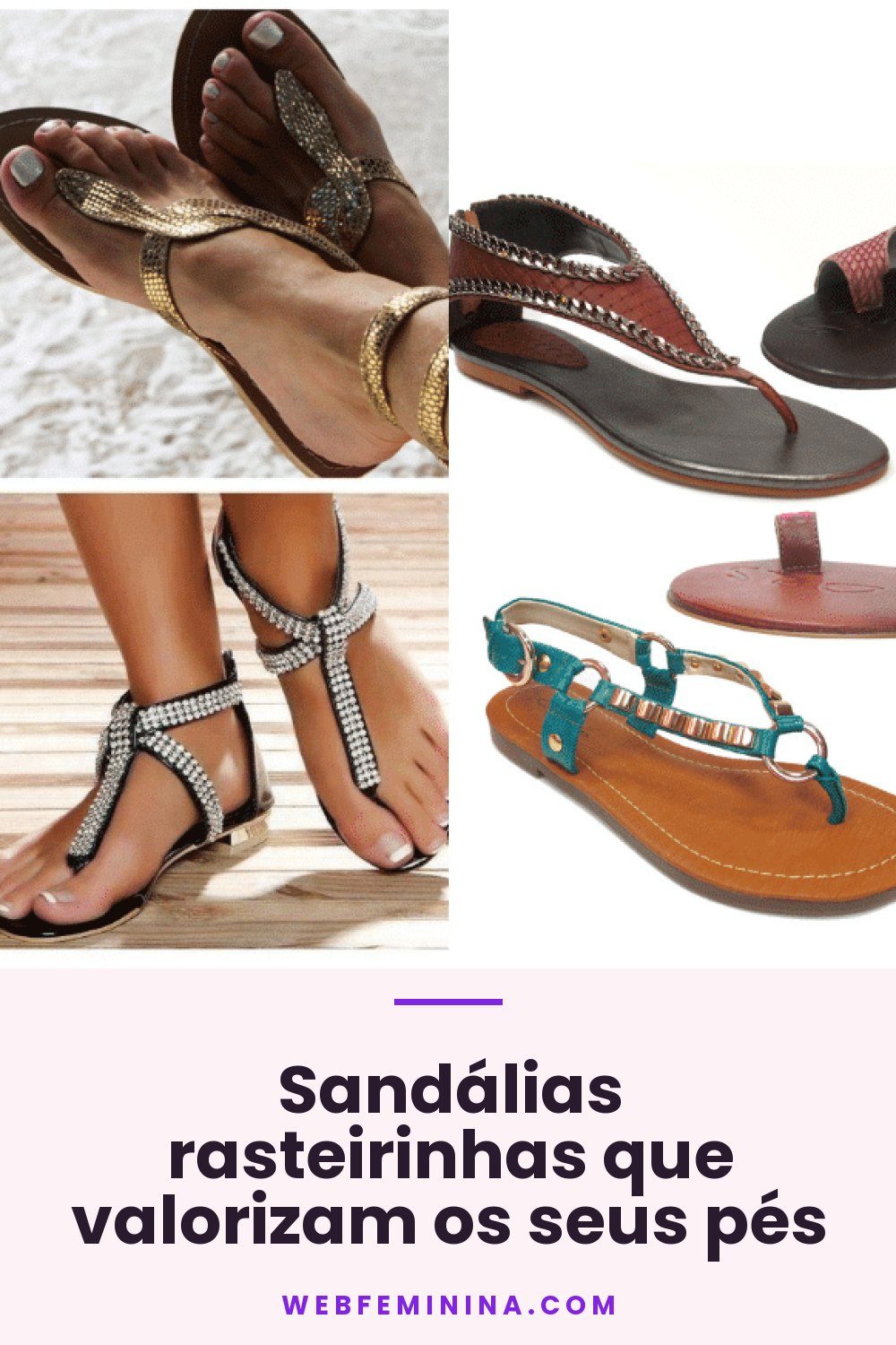 Sandálias rasteirinhas que valorizam os seus pés
