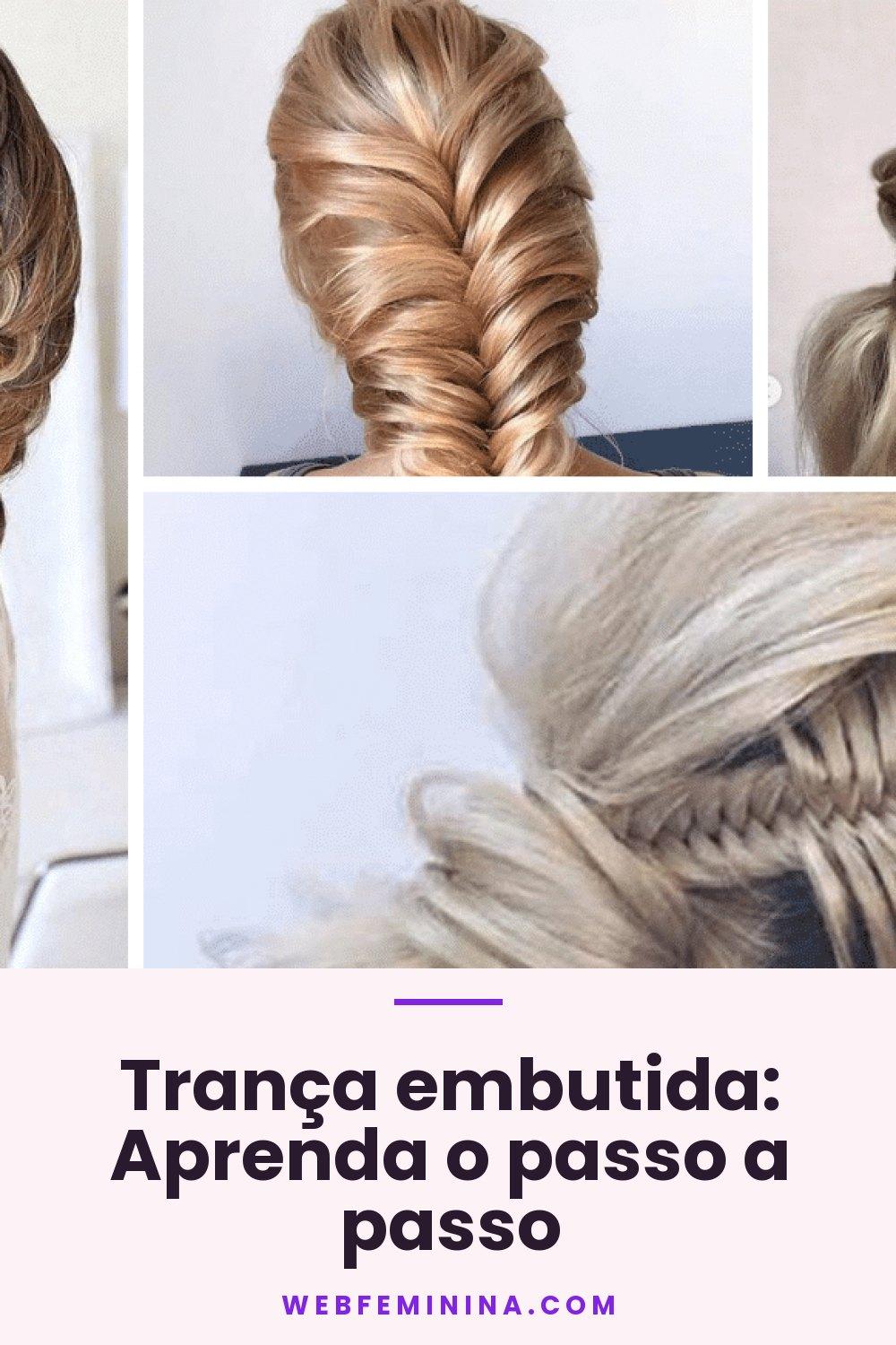 Trança embutida: Aprenda o passo a passo