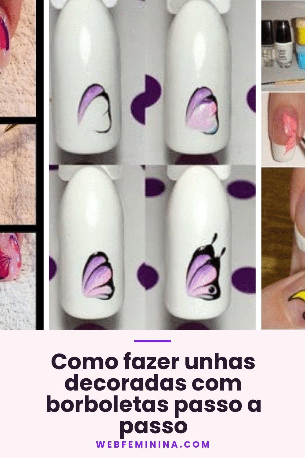 Como fazer unhas decoradas com borboletas passo a passo