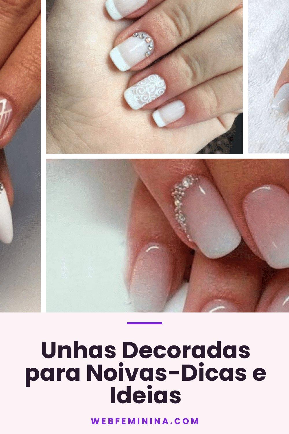 Unhas Decoradas para Noivas-Dicas e Ideias