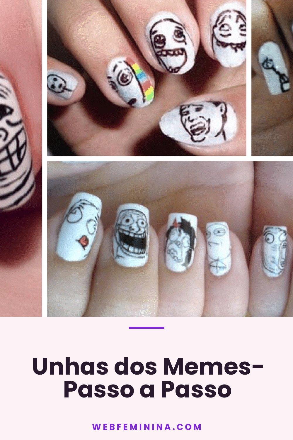 Unhas dos Memes- Passo a Passo