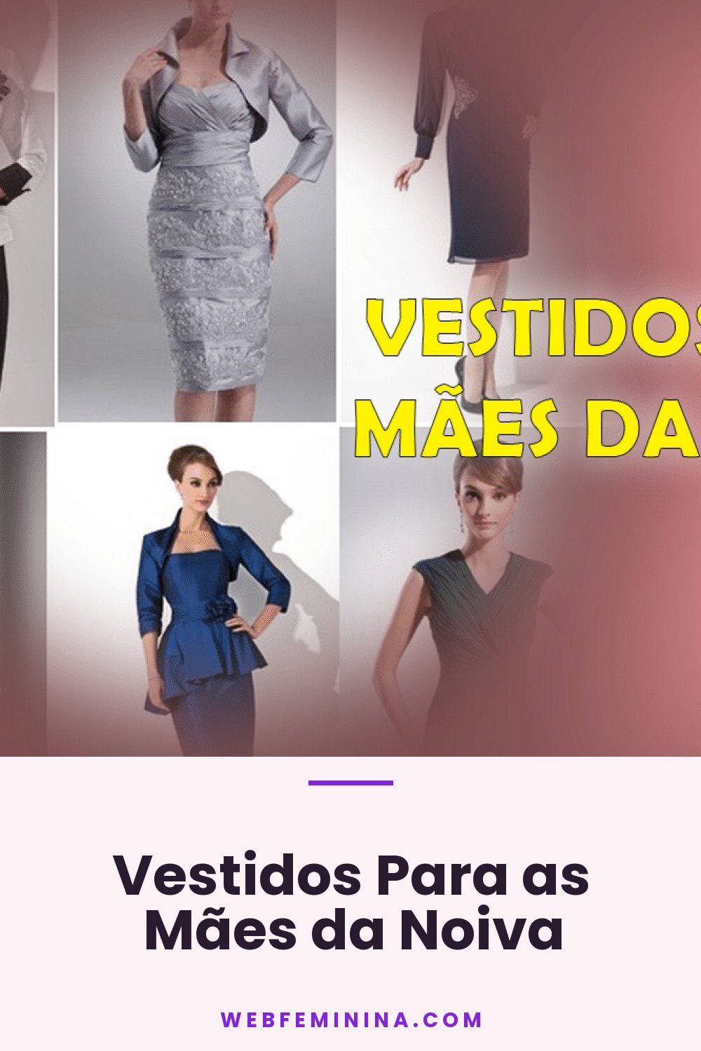 Vestidos Para as Mães da Noiva